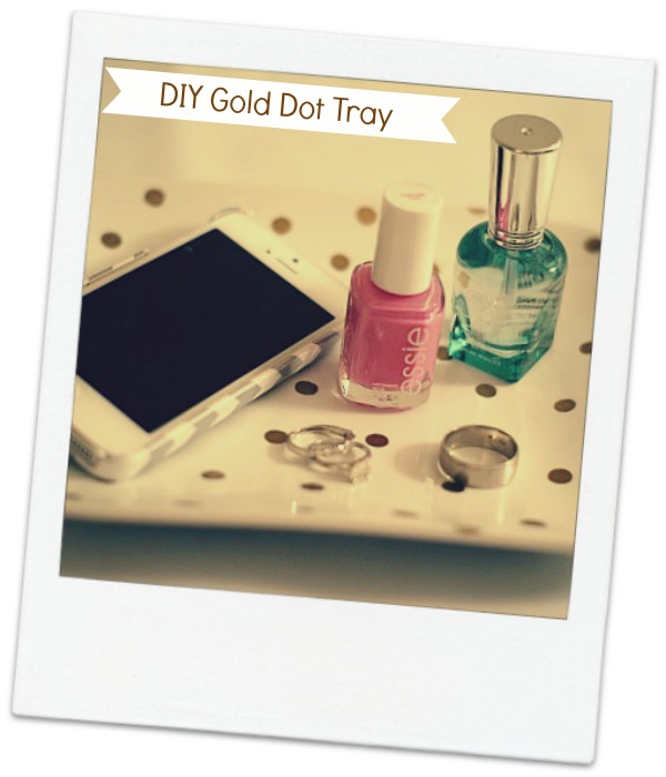 DIY Gold Dot Tray