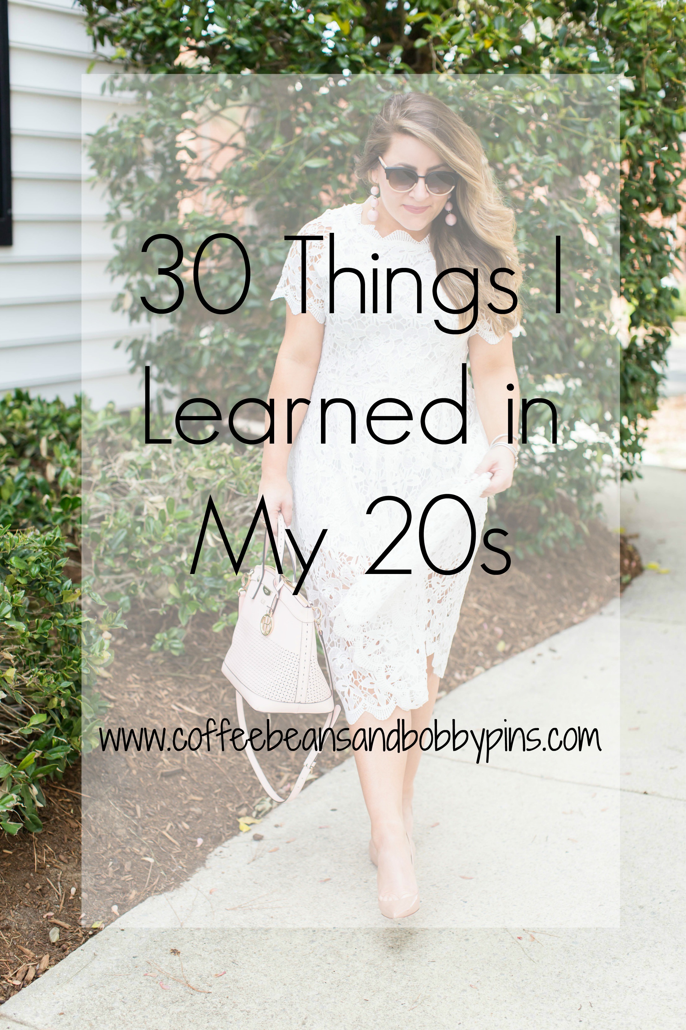30 Things To Learn in Your 20s by lifestyle blogger Amy of Coffee Beans and Bobby Pins