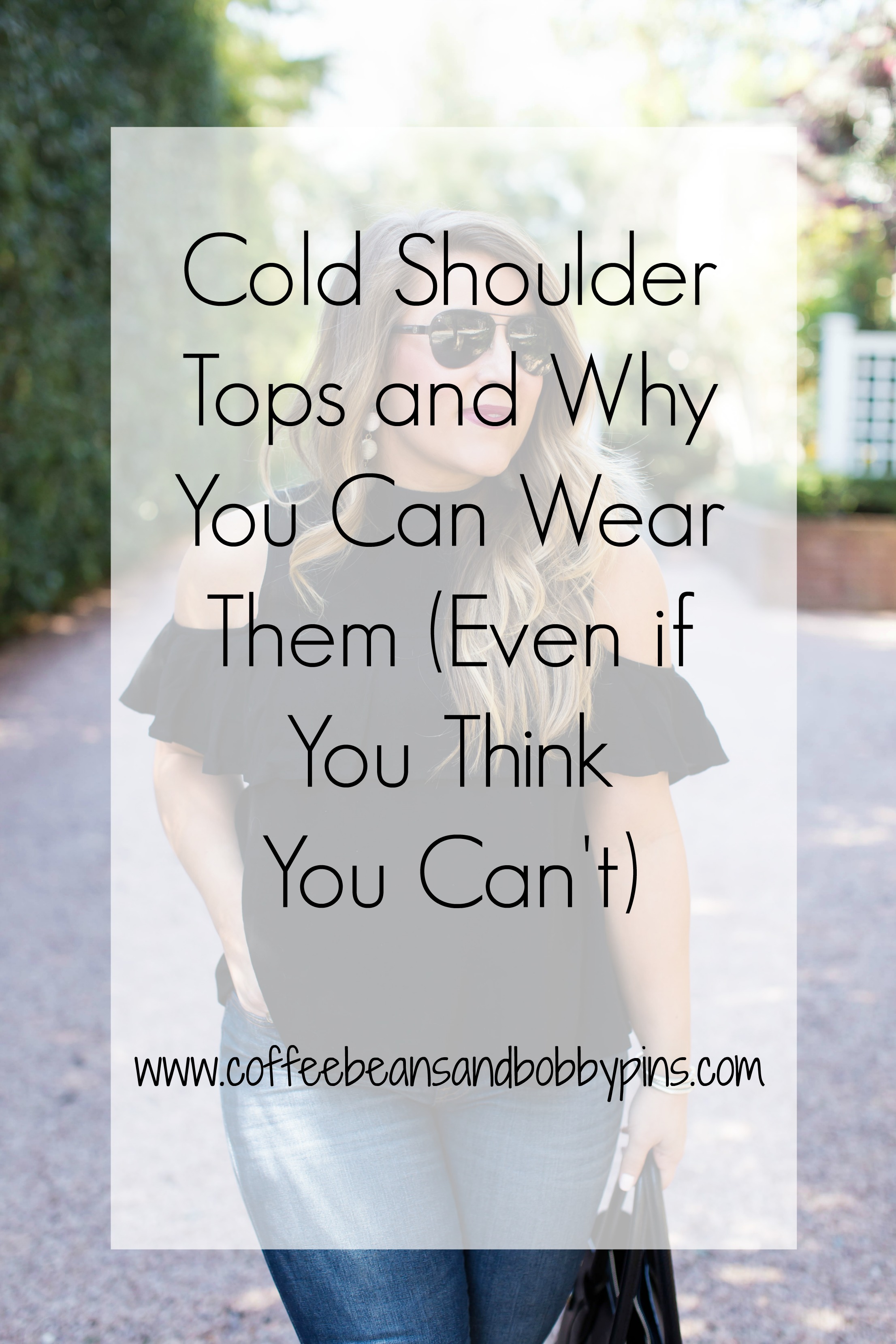Cold Shoulder Tops and Why you CAN Wear them | coffeebeansandbobbypins.com