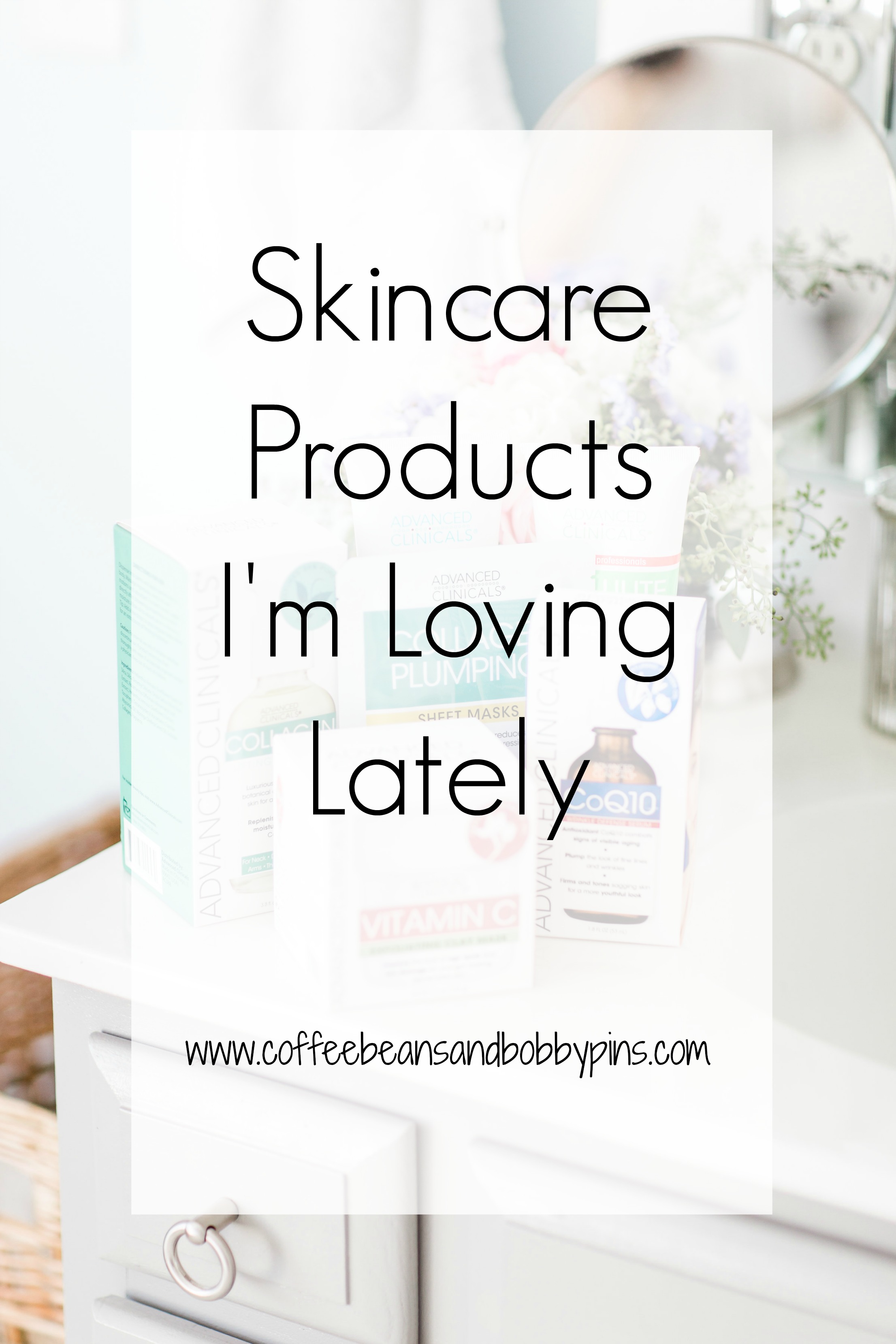 Skincare Products I'm Loving Lately by NC blogger Coffee Beans and Bobby Pins