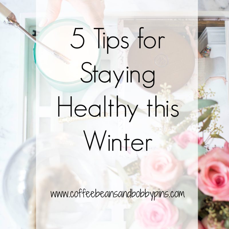 5 Ways to Stay Healthy this Winter