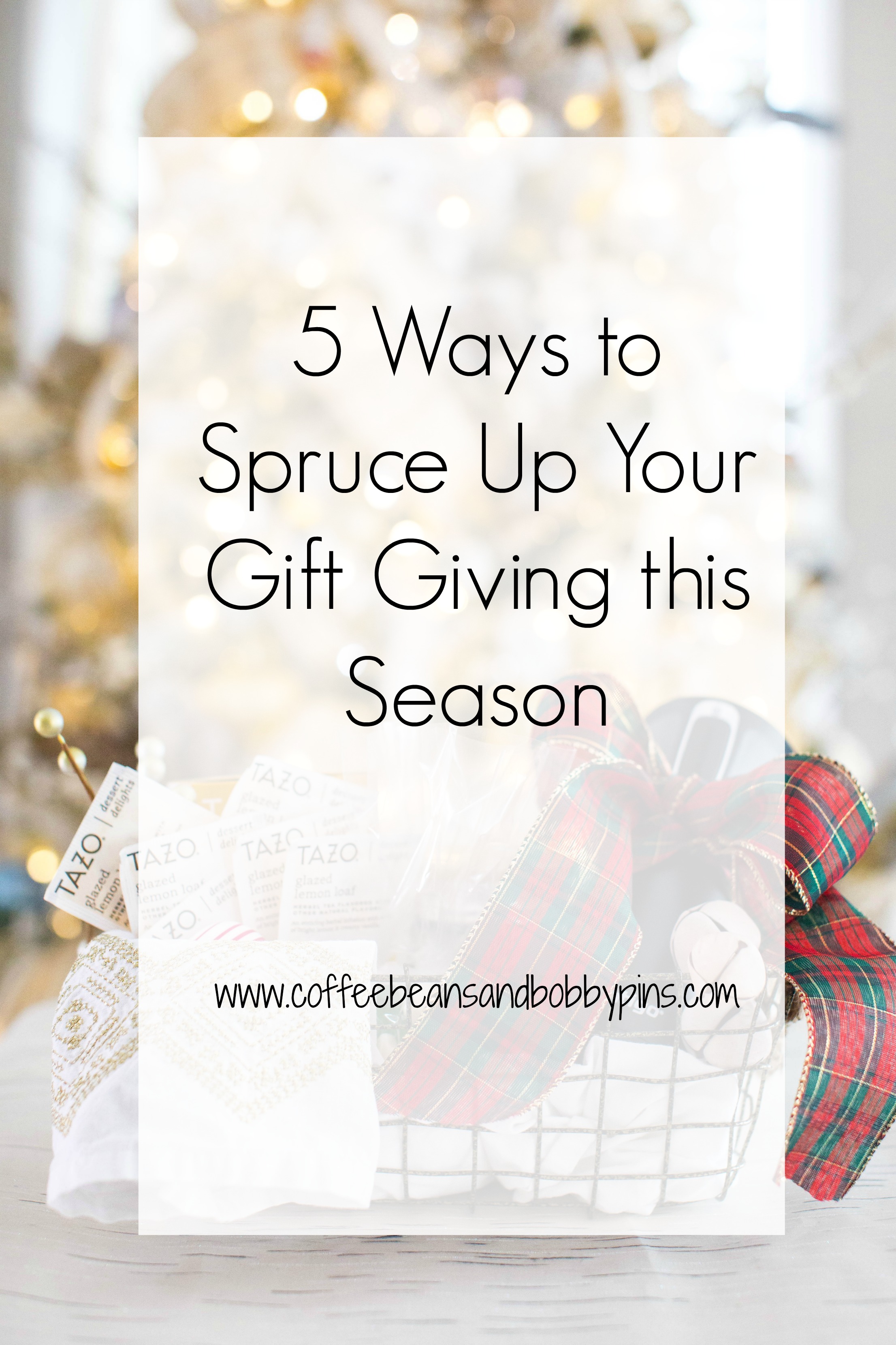 5 Ways to Spruce Up Your Gift Giving this Season by North Carolina lifestyle blogger Coffee Beans and Bobby Pins